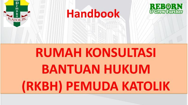 Handbook Rumah Konsultasi Bantuan Hukum (RKBH) Pemuda Katolik